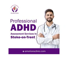 Professional ADHD Assessment Services in Stoke-on-Trent