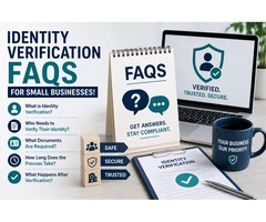 Identity Verification FAQs for Small Businesses!