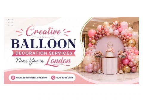 Creative Balloon Decoration Services Near You in London