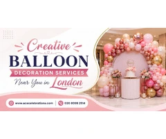 Creative Balloon Decoration Services Near You in London