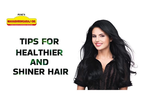 Tips For Healthier And Shiner Hair