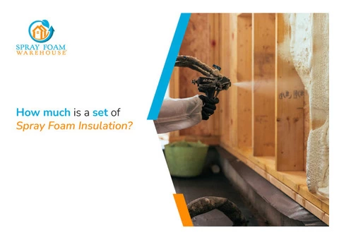 How much is a set of spray foam insulation?