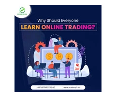 Why Should Everyone Learn Online Trading?