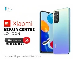 Xiaomi Mobile Phone Repair Service in London - While You Wait Repairs