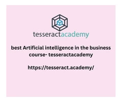 best Artificial intelligence in business course- tesseractacademy