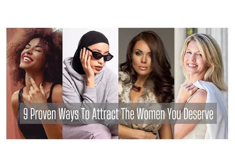 9 Proven Ways To Attract The Women You Deserve