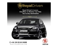 Royal Driven’s Luxury Chauffeur in Windsor Can Take You to Any Destination