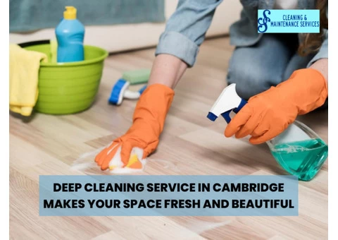 Deep Cleaning Service In Cambridge Makes Your Space Fresh And Beautiful