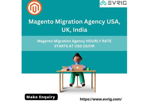 Magento Migration Agency USA, UK, India - Evrig Solutions