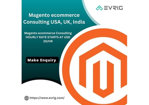 Magento ecommerce Consulting USA, UK, India - Evrig Solutions