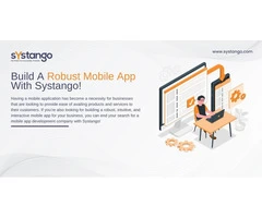 Build A Robust Mobile App With Systango!