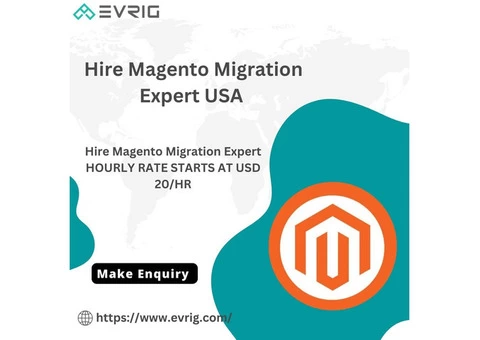 Hire Magento Migration Expert USA - Evrig Solutions