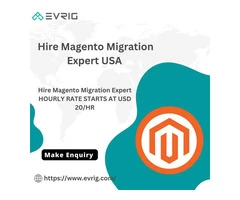Hire Magento Migration Expert USA - Evrig Solutions