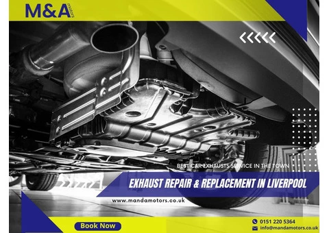 Exhaust Repair & Replacement In Liverpool - M and A Motors
