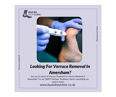 Looking For Verruca Removal in Amersham Try SWIFT Machine Treatment