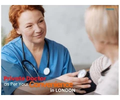 Meet Our Private Doctor in London as Per Your Convenience