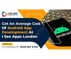 Get an average cost of android app development at I See Aps London