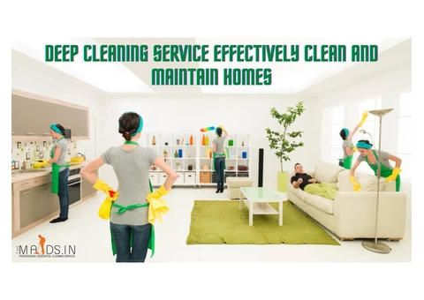 Deep cleaning service effectively clean and maintain homes