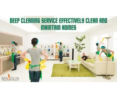 Deep cleaning service effectively clean and maintain homes