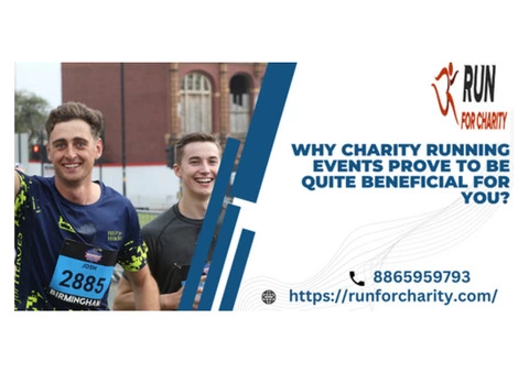 Why Charity Running Events Prove To Be Quite Beneficial For You?