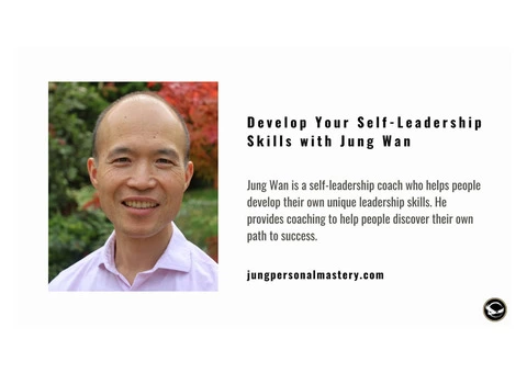 Develop Your Self-Leadership Skills with Jung Wan
