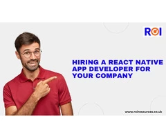 The Ultimate Guide to Hiring a React Native App Developer for Your Company