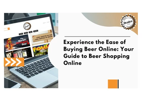 Experience the Ease of Buying Beer Online: Your Guide to Beer Shopping Online
