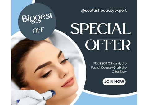 Flat £200 Off on Hydro Facial Course-Grab the Offer Now