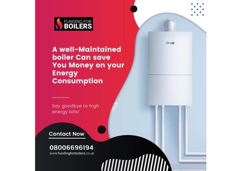 Say Goodbye to High Energy Bills | Funding For Boilers