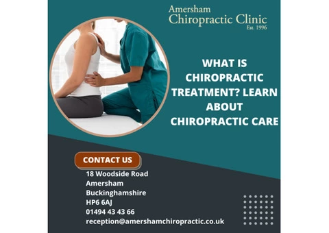 What Is Chiropractic Treatment? Learn About Chiropractic Care