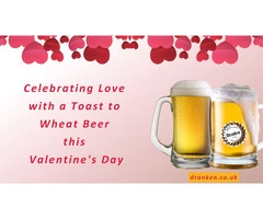 Celebrating Love with a Toast to Wheat Beer this Valentine's Day