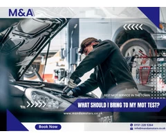 What Should I Bring to My MOT Test? - M and A Motors