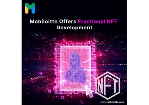 Mobiloitte's offers the best fractional NFT development solutions