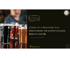 Cheers to a Healthier You: Discovering the Lowest Calorie Beers in the UK