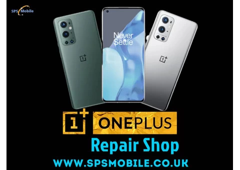 OnePlus Repair Service Centre London - SPS Mobile