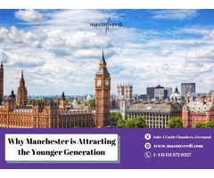 Why Manchester is Attracting the Younger Generation - Mason Verdi