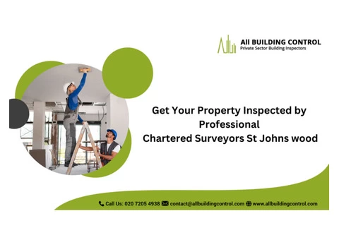 Get Your Property Inspected by Professional Chartered Surveyors St Johns wood