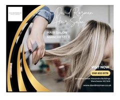 Perfect Look at the Best Hair Salon in Manchester - David Rozman