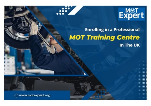 Enrolling in a Professional MOT Training Centre in the UK