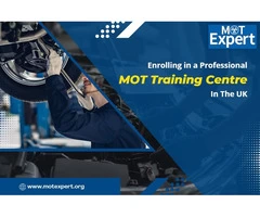 Enrolling in a Professional MOT Training Centre in the UK