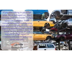 Best Scrap Car Companies and How to Find Scrap Yards near You