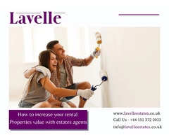 How to increase your rental properties value with estates agents - Lavelle Estates