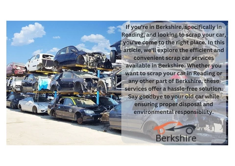 Efficient and Convenient Scrap Car Services in Berkshire