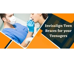 Invisalign Braces for Your Teenagers