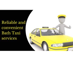 Reliable and convenient Bath Taxi services