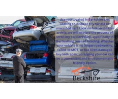 Scrap My Car Berkshire: An Efficient Solution for Disposing of Your Vehicle in Reading