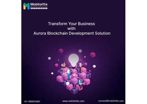 Transform Your Business with Aurora BlockchainAurora Blockchain Development Solution