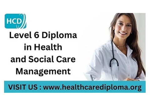 Level 6 Diploma in Health and Social Care Management