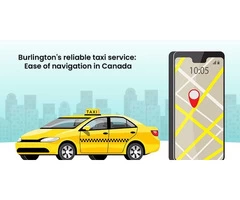 Burlington’s reliable taxi service: Ease of navigation in Canada