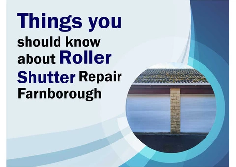 Roller Shutter Repair in Farnborough